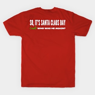 Santa Claus Day T-Shirt